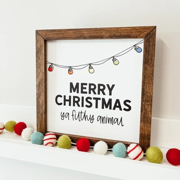 ($35) Merry Christmas Ya Filthy Animal Sign - Picture 2 of 4